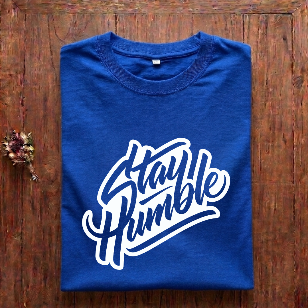 Stay Humble