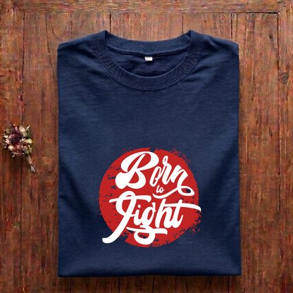Born to Fight Regular Fit