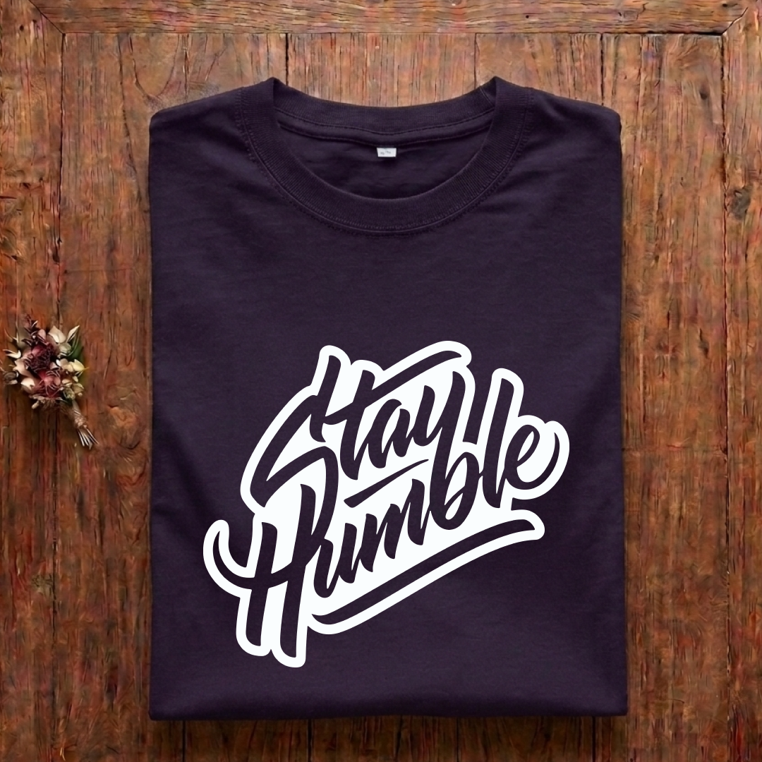 Stay Humble